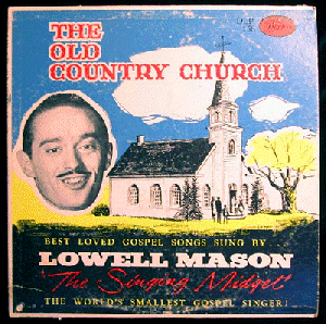 album sleeve, front cover: 'The Old Country Church' by Lowell Mason, the Singing Midget